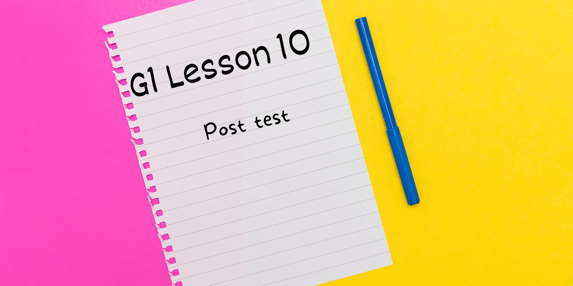 G1 Lesson 10 Post-test